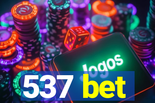 537 bet